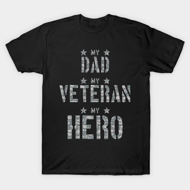Army My Dad My Veteran My Hero T-Shirt by andytruong